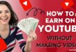 How To Earn On YouTube Without Making Videos