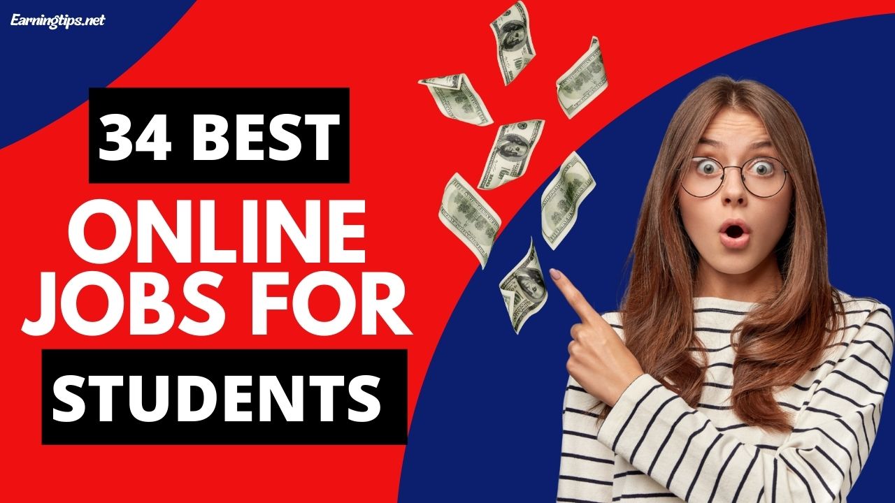 Best Online Jobs For Students To Earn Money